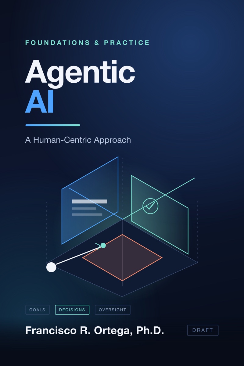 Cover of Agentic AI: A Human-Centric Approach by Francisco R. Ortega